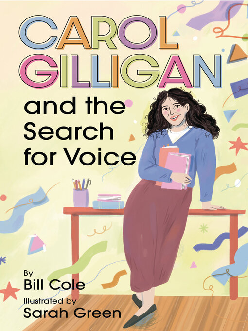 Title details for Carol Gilligan and the Search for Voice by Bill Cole - Available